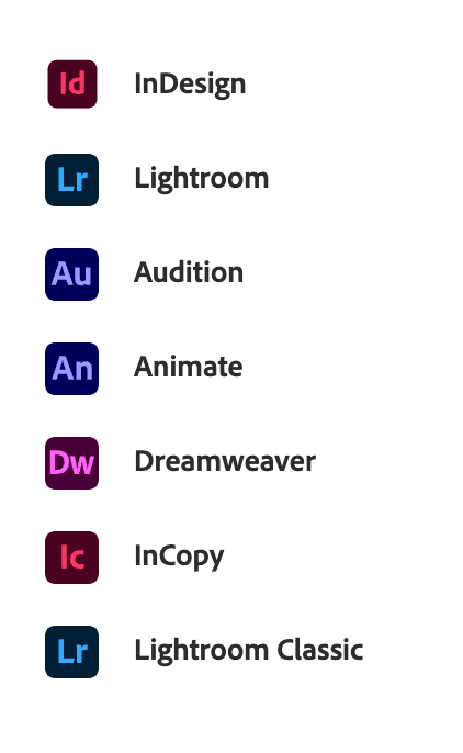 Adobe InDesign,Lightroom Audition, Animate, Dreamweaver, InCopy, Lightroom Classic,